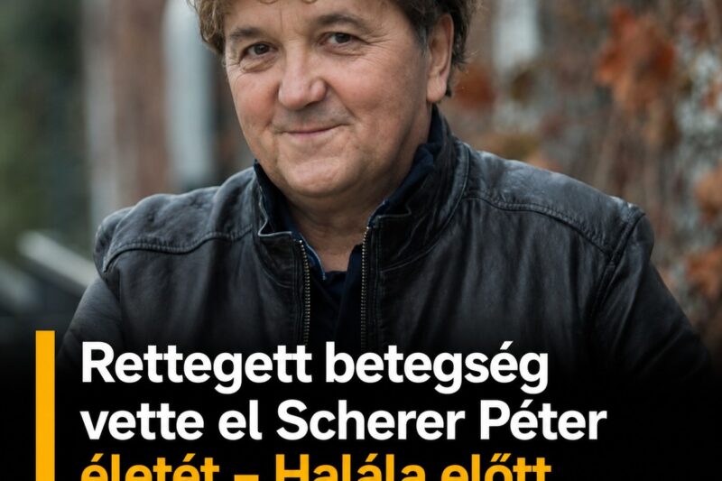 Rettegett betegség vette el Scherer Péter életét