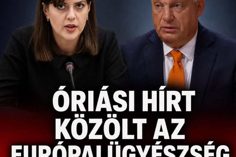 Órisási hirt közölt az erurópai ügyészség Orbánról. Mutatjuk: – FrissHír24