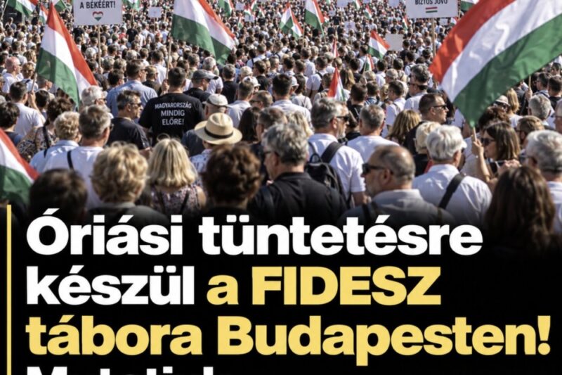 Gigantikus tüntetésre készül a FIDESZ tábora Budapesten: minden eddiginél nagyobb megmozdulás jöhet! – MindenegybenBlog