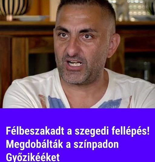 Félbeszakadt a szegedi fellépés! Megdobálták a színpadon Győzikééket – Magyarország Kincsei